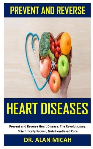 Cover of Prevent and Reverse Heart Diseases