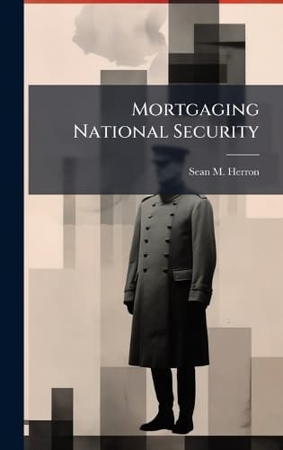 Cover of Mortgaging National Security