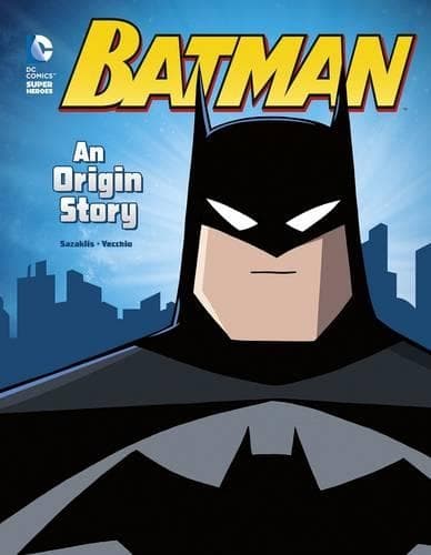 Cover of Batman An Origin Story