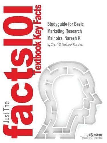 Cover of Studyguide for Basic Marketing Research by Malhotra, Naresh K, ISBN 9780132998260