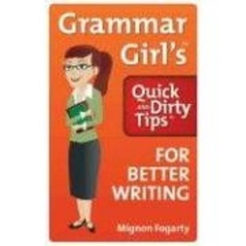 Cover of Grammar Girl's Quick and Dirty Tips for Better Writing