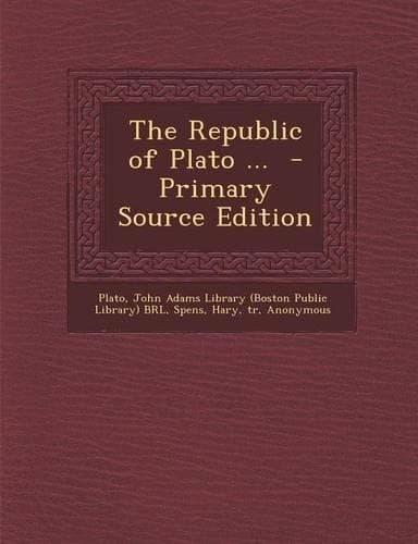 Cover of The Republic of Plato ... - Primary Source Edition
