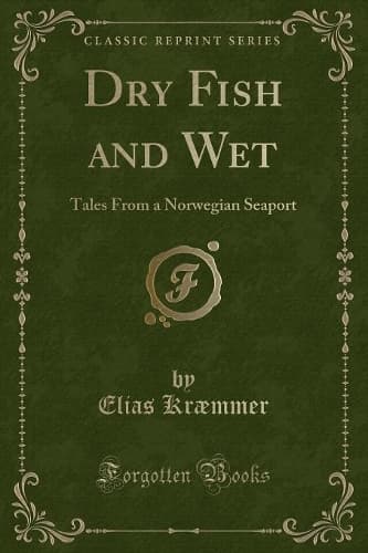 Cover of Dry Fish and Wet