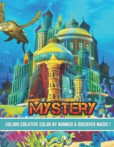 Cover of Mystery colors creative color by number & discover magic