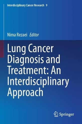 Cover of Lung Cancer Diagnosis and Treatment: An Interdisciplinary Approach