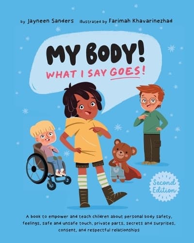 Cover of My Body! What I Say Goes! 2nd Edition
