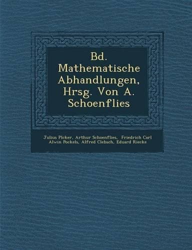 Cover of Bd. Mathematische Abhandlungen, Hrsg. Von A. Schoenflies