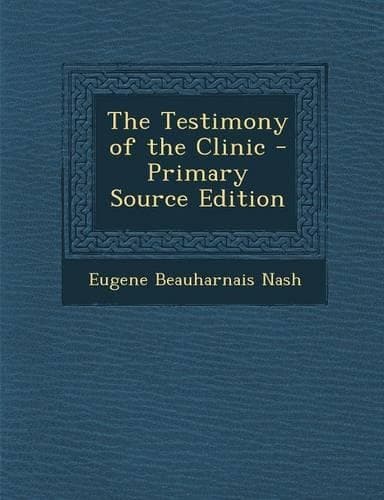Cover of The Testimony of the Clinic