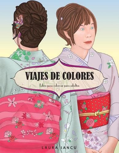 Cover of Viajes De Colores (Libro Para Colorear Para Adultos)