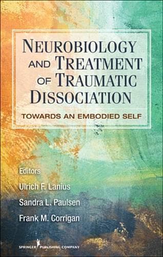 Cover of Neurobiology and Treatment of Traumatic Dissociation