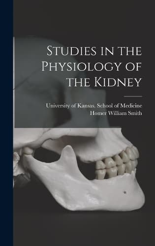 Cover of Studies in the Physiology of the Kidney