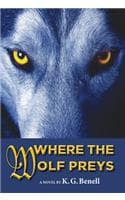 Cover of Where the Wolf Preys