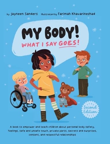 Cover of My Body! What I Say Goes! 2nd Edition