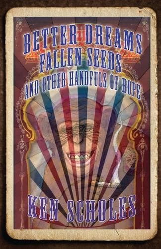 Cover of Better Dreams, Fallen Seeds and Other Handfuls of Hope