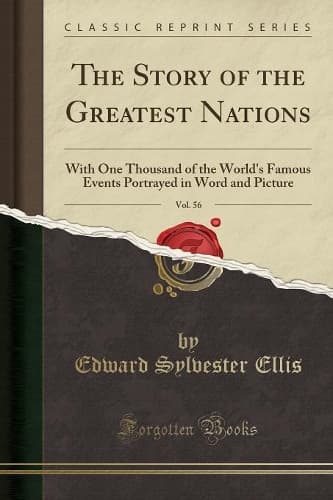 Cover of The Story of the Greatest Nations, Vol. 56