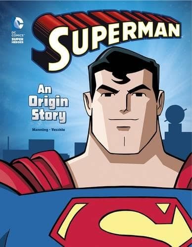 Cover of Superman An Origin Story