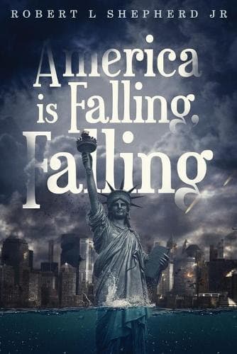 Cover of America Is Falling, Falling