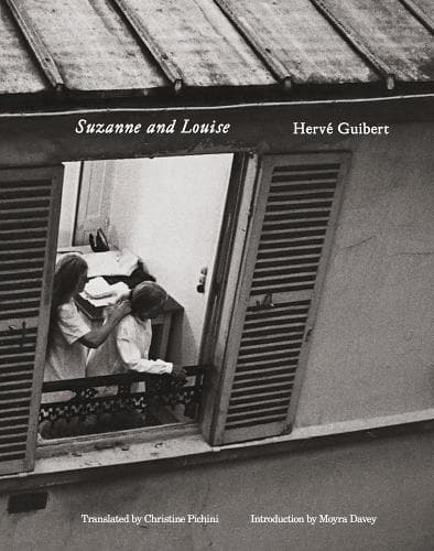 Cover of Hervé Guibert: Suzanne and Louise