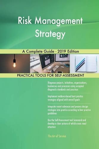 Cover of Risk Management Strategy A Complete Guide - 2019 Edition