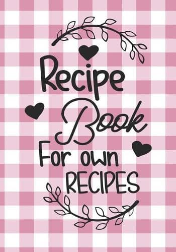 Cover of Recipe Book for Own Recipes