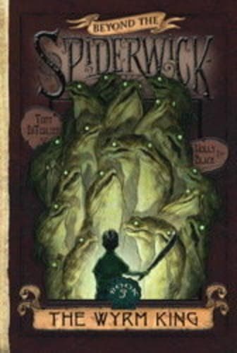 Cover of The Wyrm King: Volume 3(Beyond the Spiderwick Chronicles)