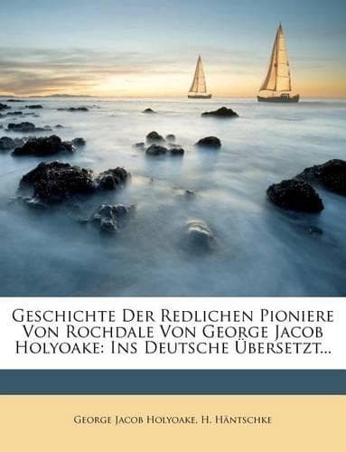 Cover of Geschichte Der Redlichen Pioniere Von Rochdale