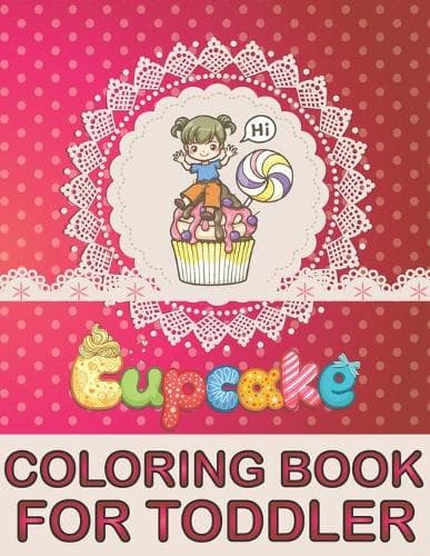 Cover of Cupcake Coloring Book For Toddler