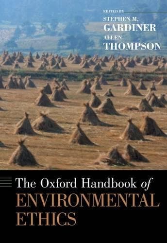 Cover of The Oxford Handbook of Environmental Ethics: (Oxford Handbooks)