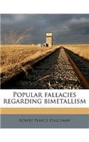 Cover of Popular Fallacies Regarding Bimetallism