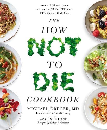 Cover of The How Not to Die Cookbook