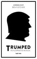 Cover of Trumped (an Alternative Musical), Part Two