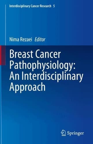 Cover of Breast Cancer Pathophysiology: An Interdisciplinary Approach