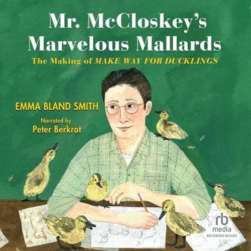 Cover of Mr. McCloskey's Marvelous Mallards
