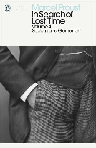 Cover of In Search of Lost Time: Volume 4: Sodom and Gomorrah(Penguin Modern Classics)