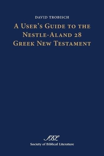 Cover of A User's Guide to the Nestle-Aland 28 Greek New Testament