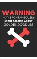 Cover of Warning May Spontaneously Start Talking About Goldendoodles