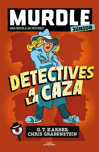 Cover of Murdle júnior: Detectives a la caza / Murdle Jr.: Sleuths on the Loose