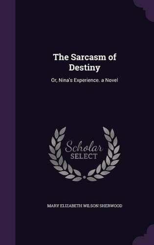 Cover of The Sarcasm of Destiny