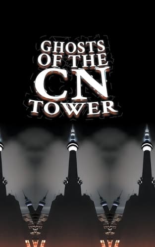 Cover of Ghosts of the CN Tower