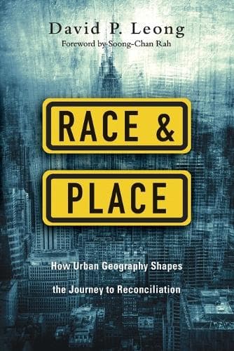 Cover of Race and Place – How Urban Geography Shapes the Journey to Reconciliation