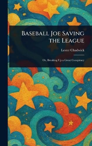 Cover of Baseball Joe Saving the League