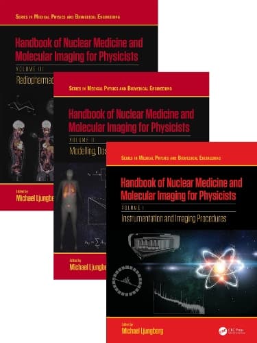 Cover of Handbook of Nuclear Medicine and Molecular Imaging for Physicists - Three Volume Set
