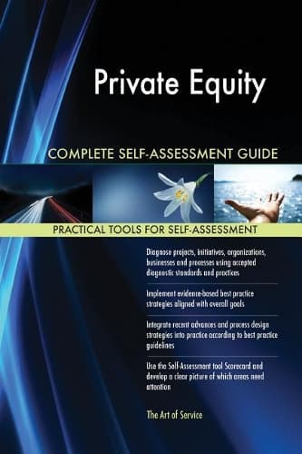 Cover of Private Equity Complete Self-Assessment Guide
