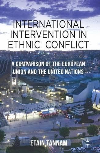 Cover of International Intervention in Ethnic Conflict