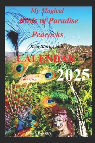 Cover of My Magical Birds of Paradise - Peacocks. Real Stories