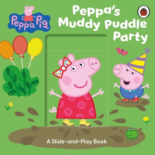 Cover of Peppa Pig: Peppa’s Muddy Puddle Party