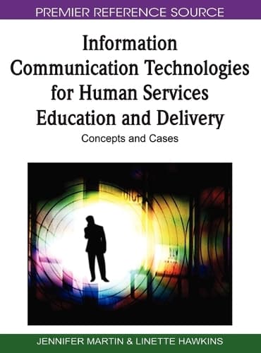 Cover of Information Communication Technologies for Human Services Education and Delivery
