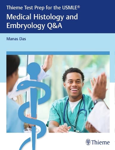Cover of Thieme Test Prep for the USMLE®: Medical Histology and Embryology Q&a