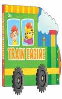 Cover of Cutout Board Book : Train Engine - Small Wheel for Children's Activity | Picture | Cute Rhymes | Wonderful Gift for Kids; 1+ Ages
