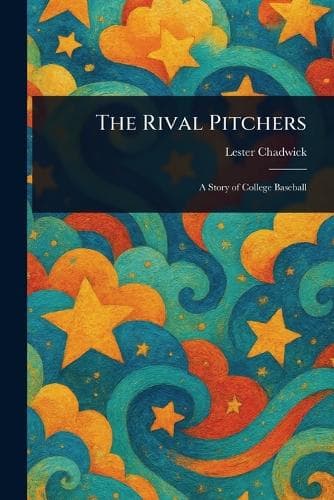 Cover of The Rival Pitchers